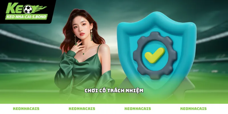 Chơi có trách nhiệm để bảo vệ cộng đồng giải trí